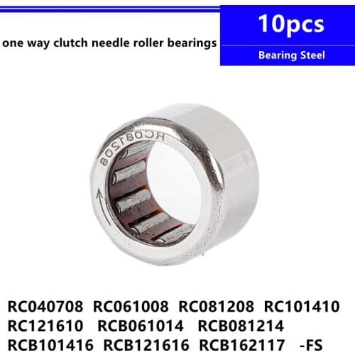 10pcs Inch One Way Clutch Drawn Cup Needle Roller Bearings RC RCB 040708 040708-FS 061008 081208 081208-FS 101410 121610 162110