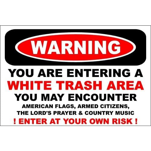 StickerPirate Warning White Trash Area 8 x 12 Metal Novelty Sign Aluminum s620
