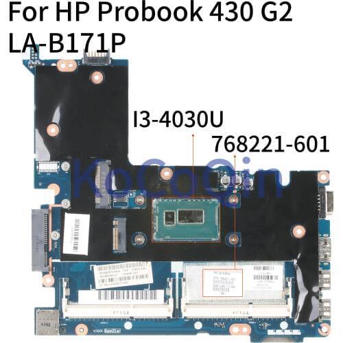KoCoQin Laptop motherboard For HP Probook 430 G2 Core SR1EN I3-4030U Mainboard 768221-601 768221-501 768221-001 ZPM30 LA-B171P