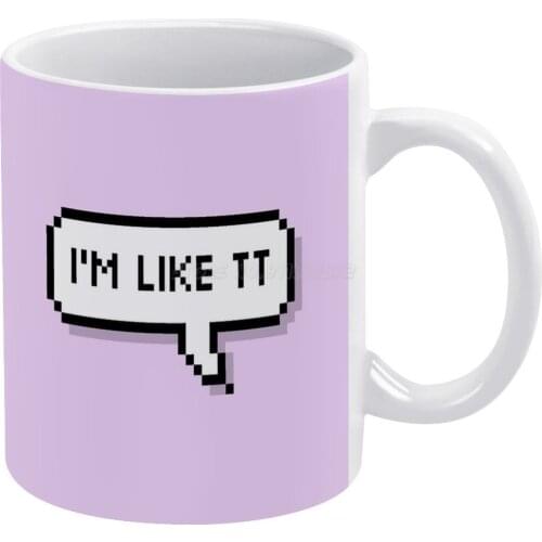 TWICE : : I M LIKE TT White Mug Coffee Mugs Girl Gift Tea Milk Cup Mugs Like Tt Twice Kpop Korean Music Lyrics Quote Song Meme F