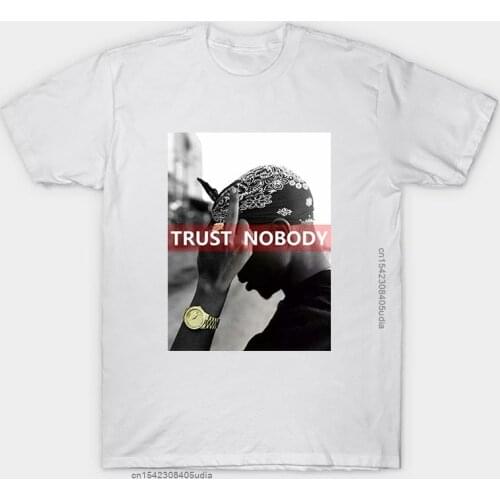 2pac Trust Nobody Tupac Shakur T-Shirt Black/White Tops Cotton Tshirt Man/Women Casual Tees Hip Hop Tee Shirt for Men Streetwear