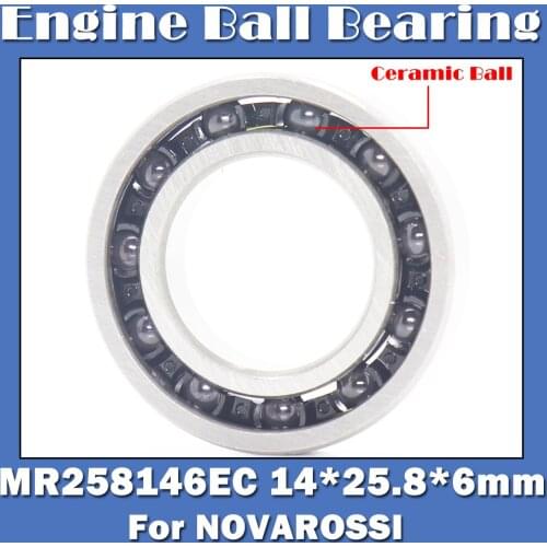 MR258146EC 14*25.8*6 mm Engine Rear Ceramic Ball Bearing 1PC ABEC-3 Bearings For NOVAROSSI T46 Nylon Cage RC Car