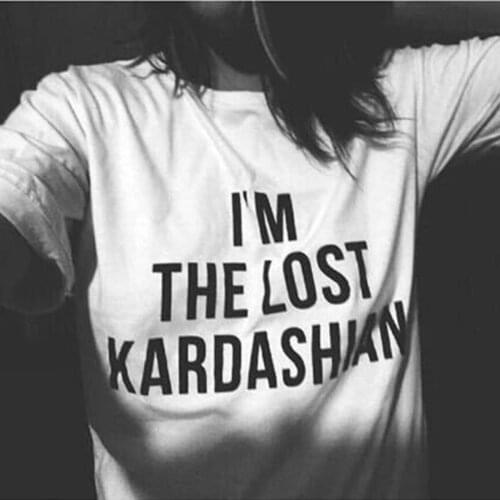 I'M THE LOST KARDASHIAN Fashion Letter Printed female T-shirt White Short Sleeve O-neck Punk Hipster Street Leisure Women Tops