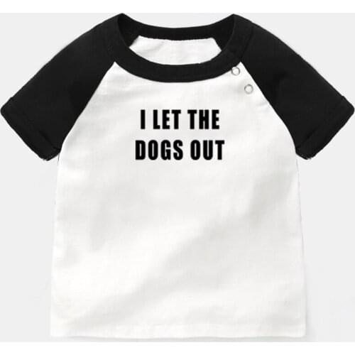 I Let The Dogs Out Funny Dog Walker Joke Pet Owner Newborn Baby T-shirts Toddler Graphic Raglan Color Short Sleeve Tee Tops