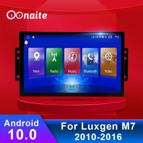 Oonaite 10.1 inch Android 10 car Multimedia Video Player car GPS Navigation Radio BT For Luxgen grand 7 GPS Latest Map