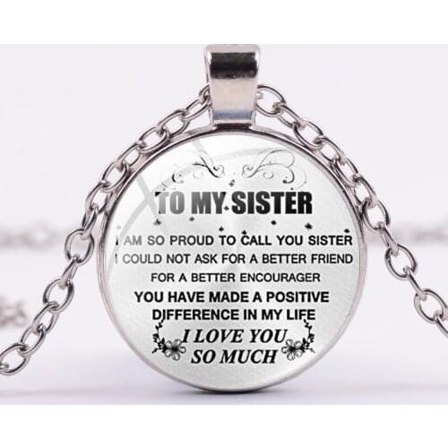 Classic Warmth Sisterhood Letter To My Sister Round Glass Pendent Necklace for Women Girls Collar Neck Jewelry Gift Wholesale
