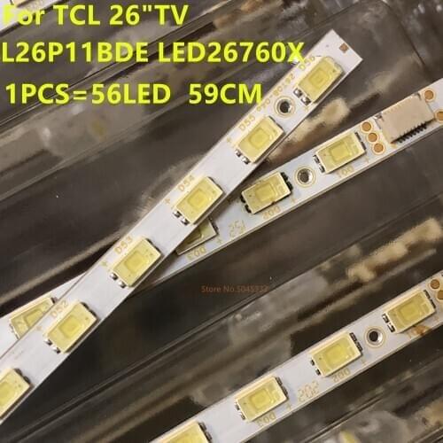 3V/LED 59CM LED strip 56LED for T CL L26P11BDE L26P21BD LED26860IX 26F3200B L26E5200BD L26P11 T260XW06 26P61 26T08-04a