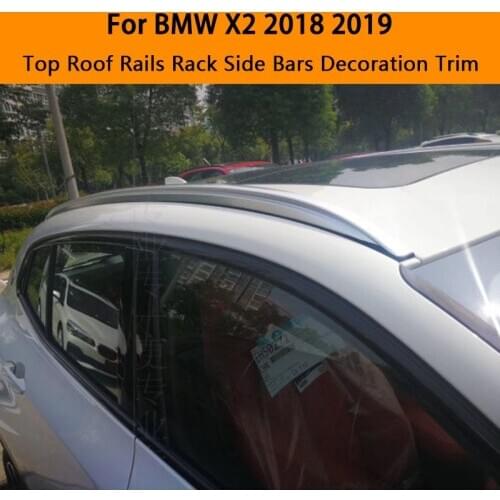 For BMW X2 2018 2019 Aluminium alloy Silver Top Roof Rails Rack Side Bars Decoration Trim Car Accessories