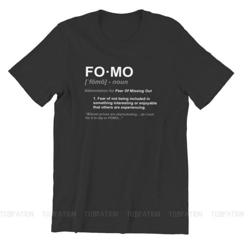 FOMO TShirt For Men Bitcoin Cryptocurrency Miners Meme Clothing Style T Shirt Comfortable Print Loose