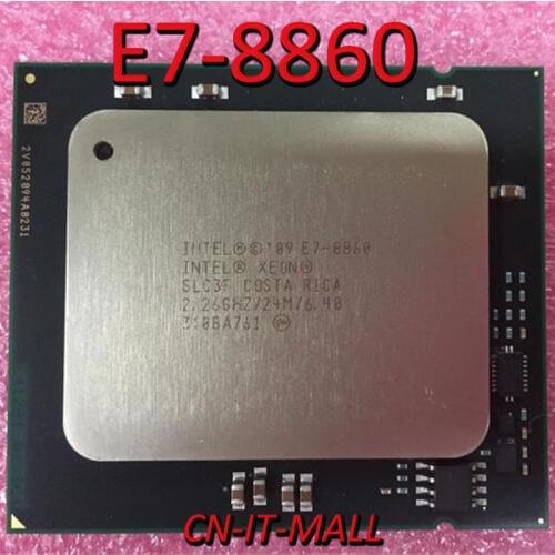 Intel Xeon E7-8860 CPU 2.26GHz 24M 10 Core 20 Threads LGA1567 Processor