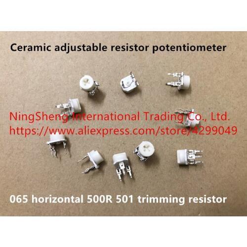 Original new 100% ceramic adjustable resistor potentiometer 065 horizontal 500R 501 trimming resistor (SWITCH)