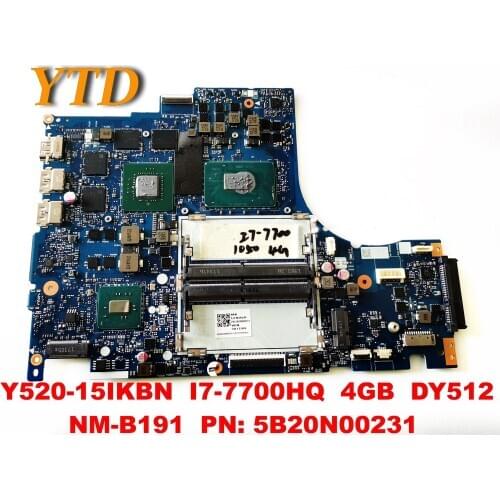 Original for Lenovo Y520-15IKBN Laptop motherboard I7-7700HQ 4GB DY512 NM-B191 PN 5B20N00231 Tested good free shipping