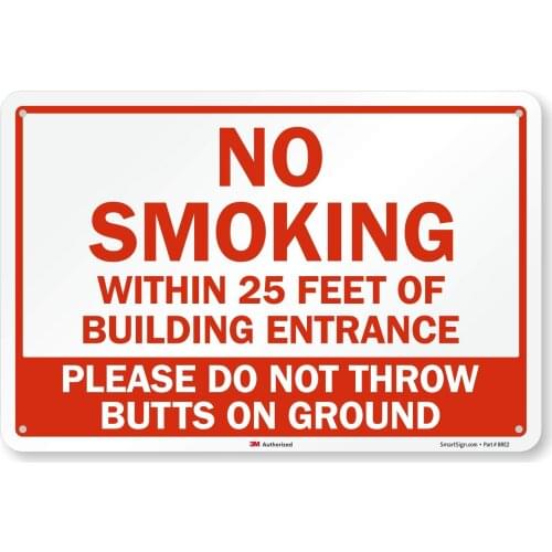 No Smoking Within 25 Feet of Building Entrance Sign, Please No Cigarette Butts Sign | Reflective Aluminum No Smoking Sign