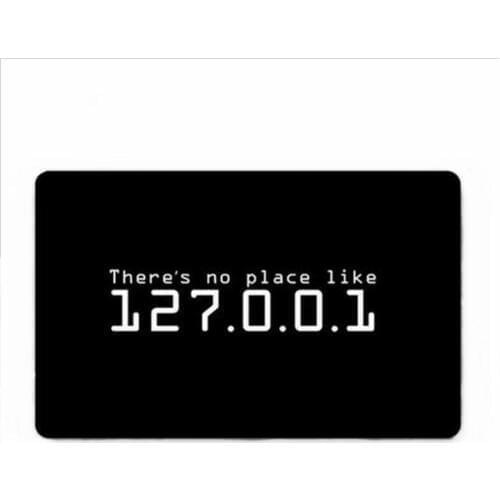 Theres No Place Like 127.0.0.1 Rubber Non-slip Doormat Customizable Funny Welcome Door Mat
