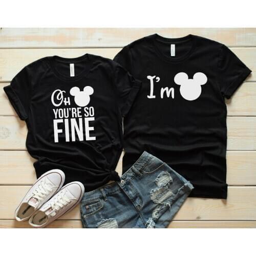 New Mouse Micky Couple T-shirt Oh You Are So Fine/I'm Fine Funny Matching Shirts Valentines Shirt Gift For Lover