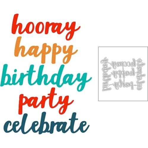 2020 New Celebrate Happy Birthday Hooray Party English Words Metal Cutting Dies For Greeting Card Scrapbooking Making No Stamps