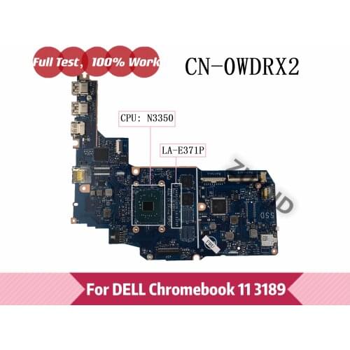 CN-0WDRX2 0WDRX2 WDRX2 For Dell Chromebook 11 3189 Laptop Motherboard CAV00/CAV10 LA-E372P with N3350 CPU 100% Tested OK