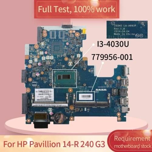 For HP Pavillion 14-R 240 G3 LA-A993P 779956-001 SR1EN I3-4030U DDR3L Notebook motherboard Mainboard full test 100% work
