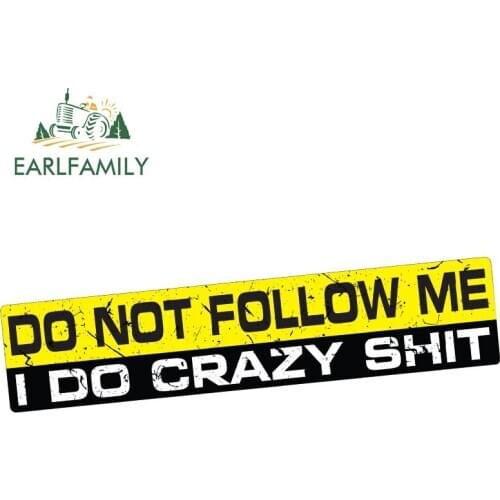 EARLFAMILY 15cm x 3cm Car Stickers DON'T FOLLOW ME Decal Vinyl Funny Bumper JDM 4X4 OFFROAD SUV 4WD Waterproof Accessories