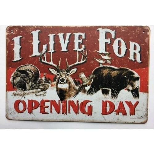 I Live for Opening Day Metal TIN Sign Hunting Garage Man Cave Wall Decor TS114