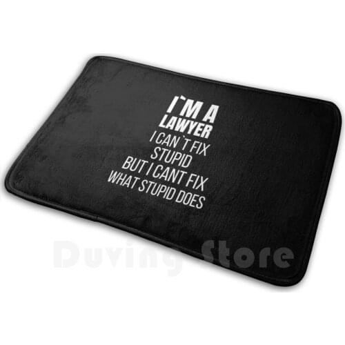 Im A Lawyer I Cant Fix Stupid But I Cant Fix What Stupid Does - Lawyer Gift , Lawyer Gift For Office , Lawyer Graduation Gift