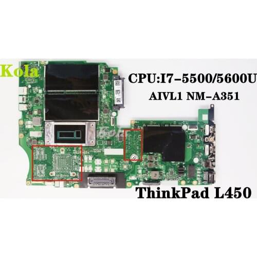 AIVL1 NM-A351 Mainboard For Lenovo Thinkpad L450 laptop motherboard With I7-5500/5600U CPU DDR3L 100% fully tested