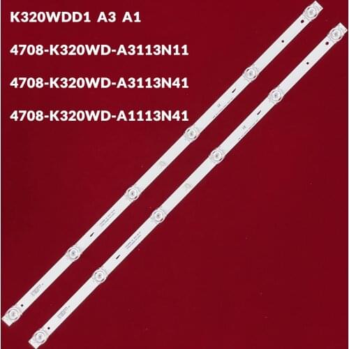 LED Backllight strip for 32M3080/60S 4708-K320WD-A3113N11 A3113N41 A1113N41 K320WDD1 A3 A1 358M2C3 32HS522AN 32HS534AN