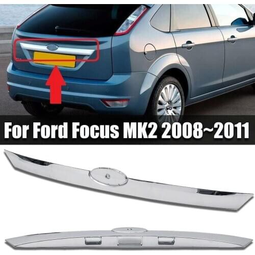 NEW 1PCS Chrome Silver Rear Tailgate Boot Liftgate Strip Handle For FORD FOCUS MK2/FOCUS MK2 2008~2011