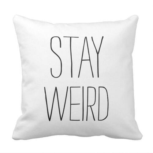 Funny stay weird black white modern trendy humor throw pillow case