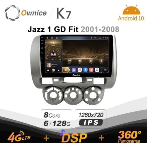 K7 Ownice 6G+128G Android 10.0 Car Radio For Honda Jazz 1 GB 2001 - 2008 Multimedia Audio 4G LTE GPS Navi 360 BT 5.0 Carplay
