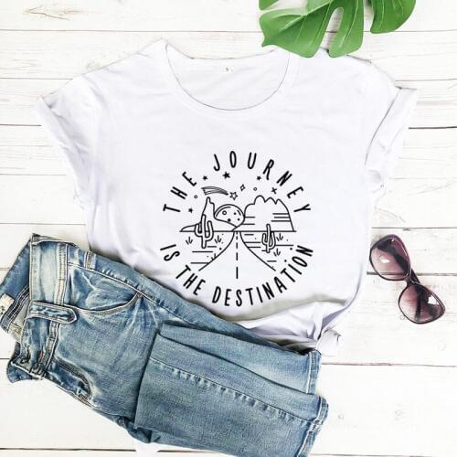 The Journey Is the Destination New Arrival 100%Cotton Funny T Shirt Travel Vacation Shirt Holiday Journey Shirt Get Outside Tee