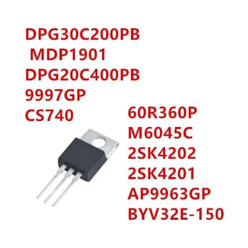 60R360P M6045C 2SK4202 K4202 2SK4201 K4201 AP9963GP 9963GP BYV32E-150 DPG30C200PB MDP1901 DPG20C400PB 9997GP CS740A8H CS740