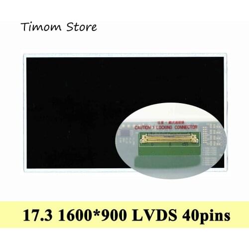 17.3" HD+ 1600*900 40 pin LVDS LCD LP173WD1-TLA1 B173RW01 V.3 V.5 V2 V.4 V0 V1 N173FGE-L23 LTN173KT01 LTN173KT02-L01 N173FGE-L21