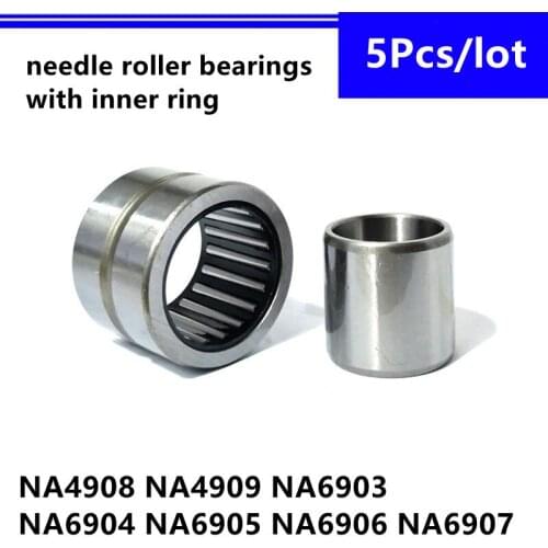 5pcs/bag NA4908 NA4909 NA6903 NA6904 NA6905 NA6906 NA6907 Needle Roller Bearings With Inner Ring