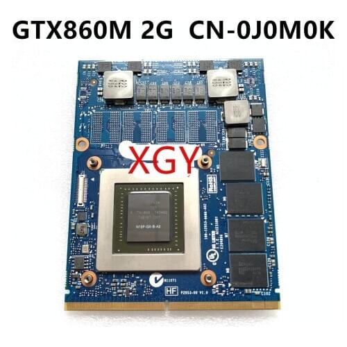 Original FOR DELL alien GTX 860M graphics card N15P-GX-B-A2 J0M0K 0J0M0K 100% Test ok 100% test ok