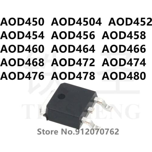 10PCS AOD450 AOD4504 AOD452 AOD454 AOD456 AOD458 AOD460 AOD464 AOD466 AOD468 AOD472 AOD474 AOD476 AOD478 AOD480 TO-252