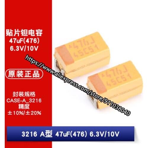 2000PCS/plate TLJA476M010R0600 3216 1206 47uf 10V 20% SMD Tantalum capacitor type A M file