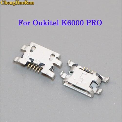 ChengHaoRan For Oukitel K6000 PRO USB Charge Charging port Connector Plug Port Jack New micro mini usb scoket