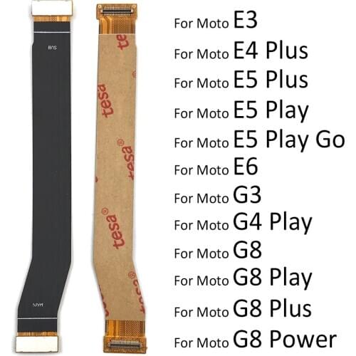 For Motorola Moto G4 G6 E5 G7 G8 Power Plus Play Go One P30 Play One Hyper Motherboard FPC Main Board Connector Flex Cable Part
