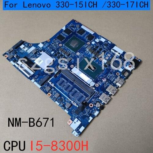For Lenovo 330-15ICH /330-17ICH Laptop motherboard NM-B671 with CPU I5-8300H V4G D4G N17P-G0-A1 100% Fully Tested