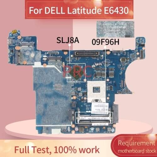CN-09F96H 09F96H For DELL Latitude E6430 Laptop Motherboard LA-7781P SLJ8A DDR3 Notebook Mainboard