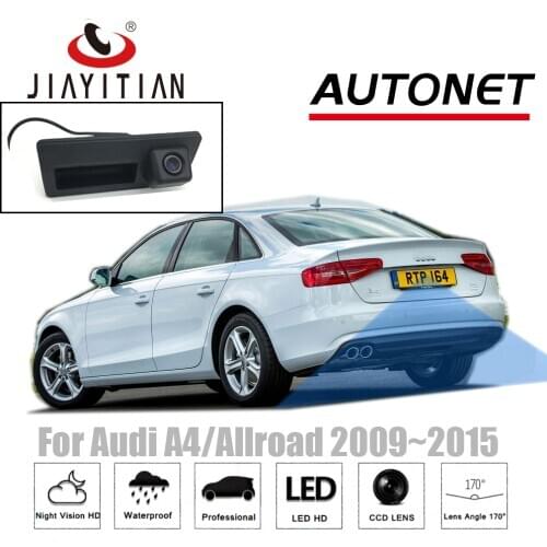 JIAYITIAN Rear View Camera For audi A4 A4 Allroad avant 2009~2015 2014 2013 Trunk camera Handle Camera original style camera