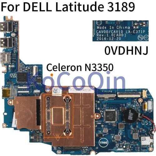 KoCoQin laptop Motherboard For DELL Latitude 3189 Celeron N3350 Mainboard CN-0VDHNJ 0VDHNJ LA-E371P SR2Z7 2GB RAM TEST