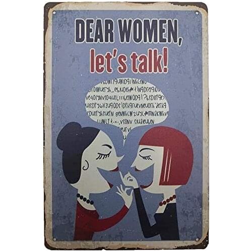 Dear Women Lets Talk Tin Sign Metal Vintage Tin Sign Decor-Coffee for Bar Pub Shop Funny Retro Wall Art Sign 20x30cm