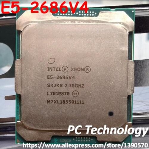 Original Intel Xeon processor E5-2686V4 2.30GHZ 18-Core 45M Cache E5 2686 V4 E5 2686V4 FCLGA2011-3 145W free shipping E5-2686 V4