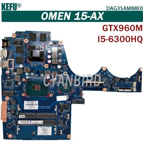 KEFU DAG35AMB8E0 original mainboard for HP 15-AX with I5-6300HQ GTX960M 2GB/4GB Laptop motherboard 856678-601