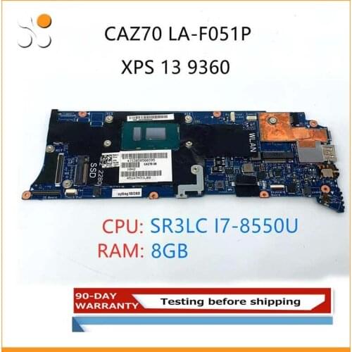 For Dell P54G XPS 13 9360 LAPTOP MOTHERBOARD CAZ70 LA-F051P With CPU:SR3LA I5-8250U RAM:8GM 100% TEST OK