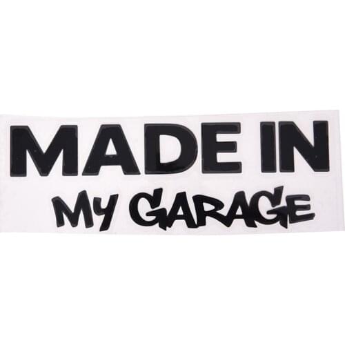 18cm*6cm MADE IN MY GARAGE Funny Car Styling Car Stickers Decal Car Styling Motorcycle Body Cool Covers
