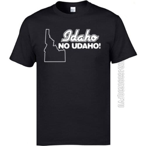 Idaho No Udaho Tshirts Fashionable Family Crewneck Pure Cotton Tees Casual Clothing Shirt for Men Fall
