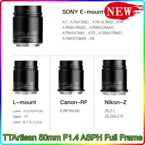 TTArtisan 50mm F1.4 ASPH Full Frame Manual Focus Lenses for Sony E Canon RF Nikon Z Sigma Lumix Leica L mount Cameras New